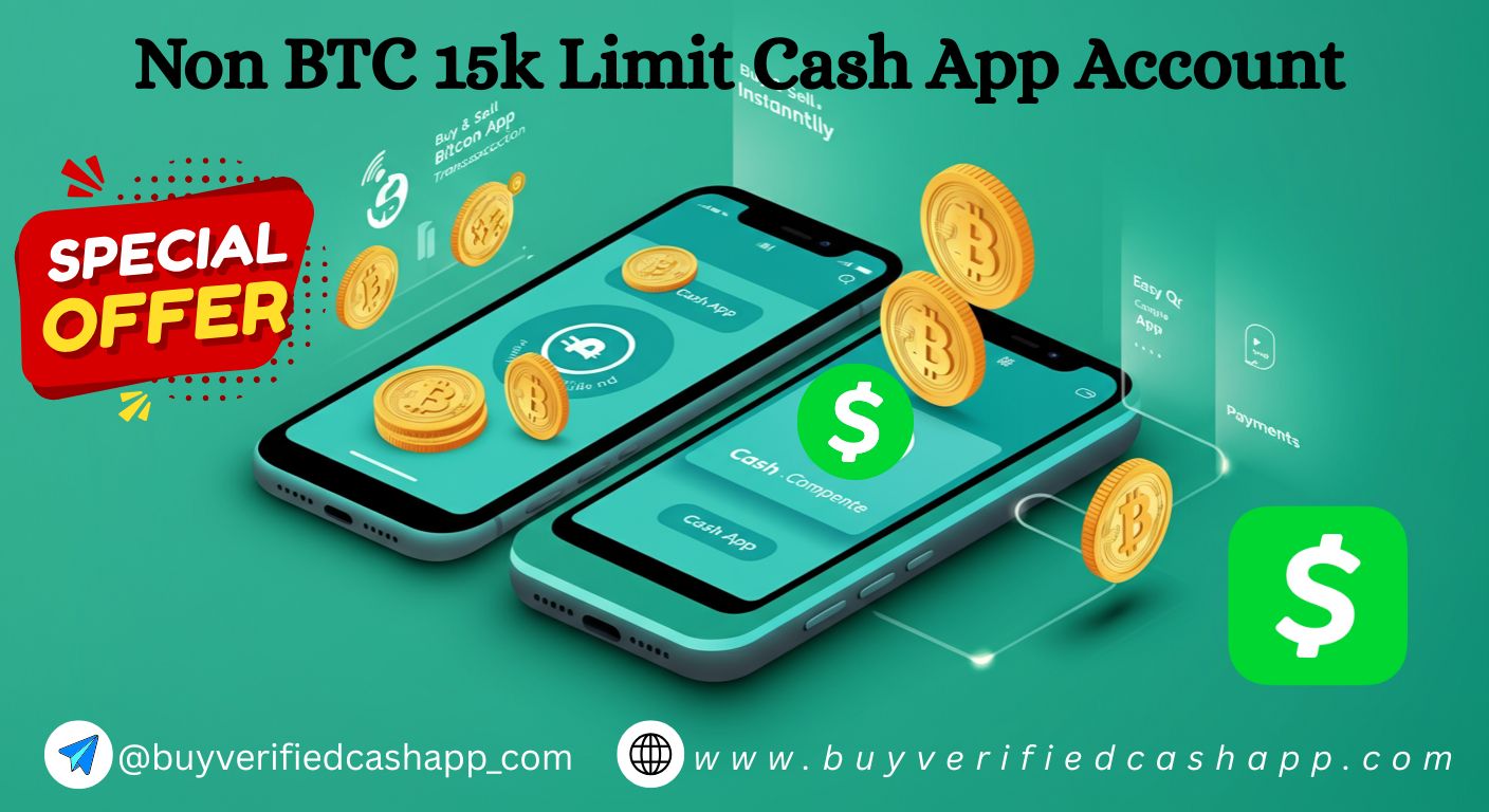 Non BTC 15k Limit Cash App Account